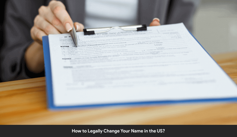 How To Legally Change Your Name In The US? - Simply Law Zone