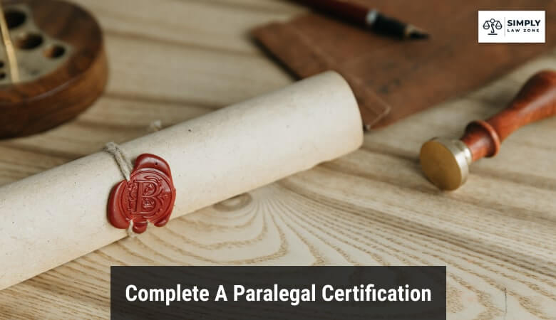 Complete A paralegal Certification