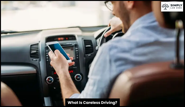 What Is Careless Driving?