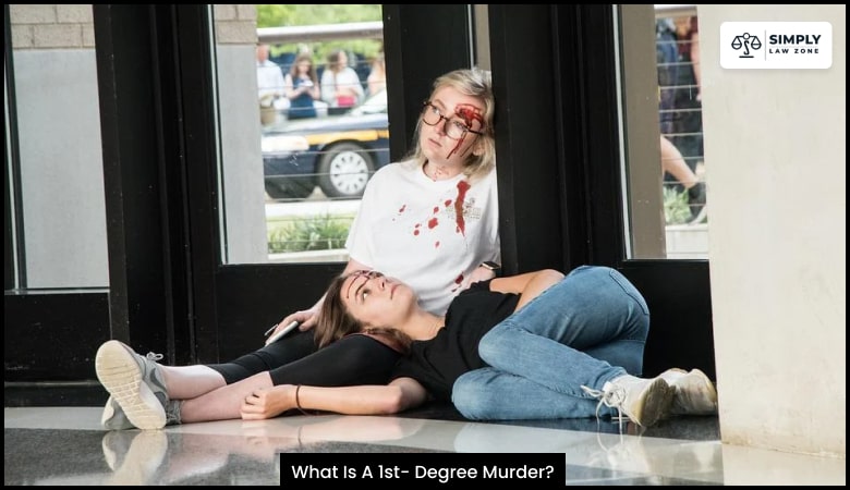 What Is A 1st- Degree Murder?