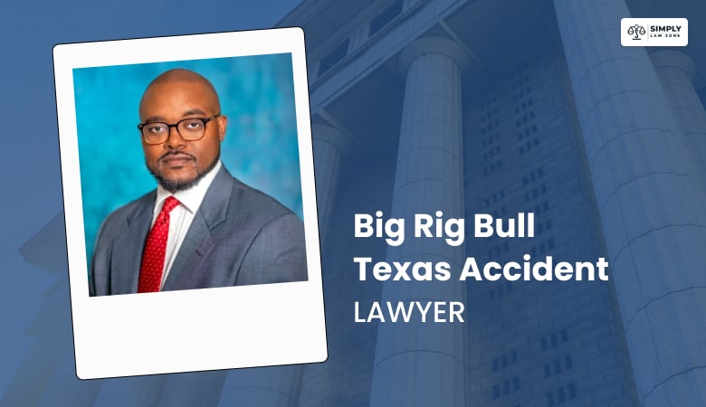 Big Rig Bull Texas Accident Lawyer